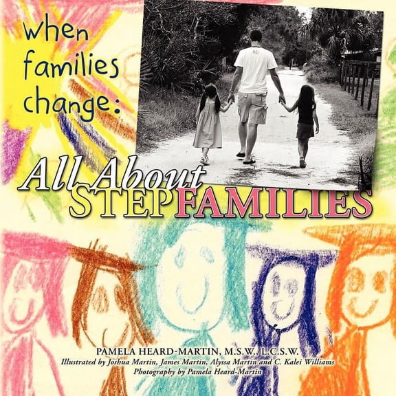 When Families Change : All About Stepfamilies (Paperback)