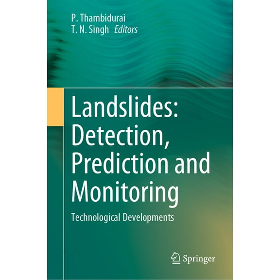 Landslides: Detection, Prediction and Monitoring: Technological Developments, (Hardcover)