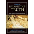thumbnail image 2 of A Guide to Living in the Truth: St. Benedicts's Teaching on Humility, (Paperback), 2 of 2