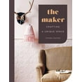 thumbnail image 1 of Pre-Owned The Maker: Crafting a Unique Space (Hardcover) 1419727214 9781419727214, 1 of 1
