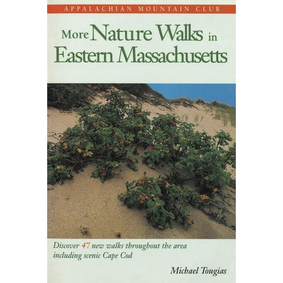 More Nature Walks in Eastern Massachusetts, (Paperback)