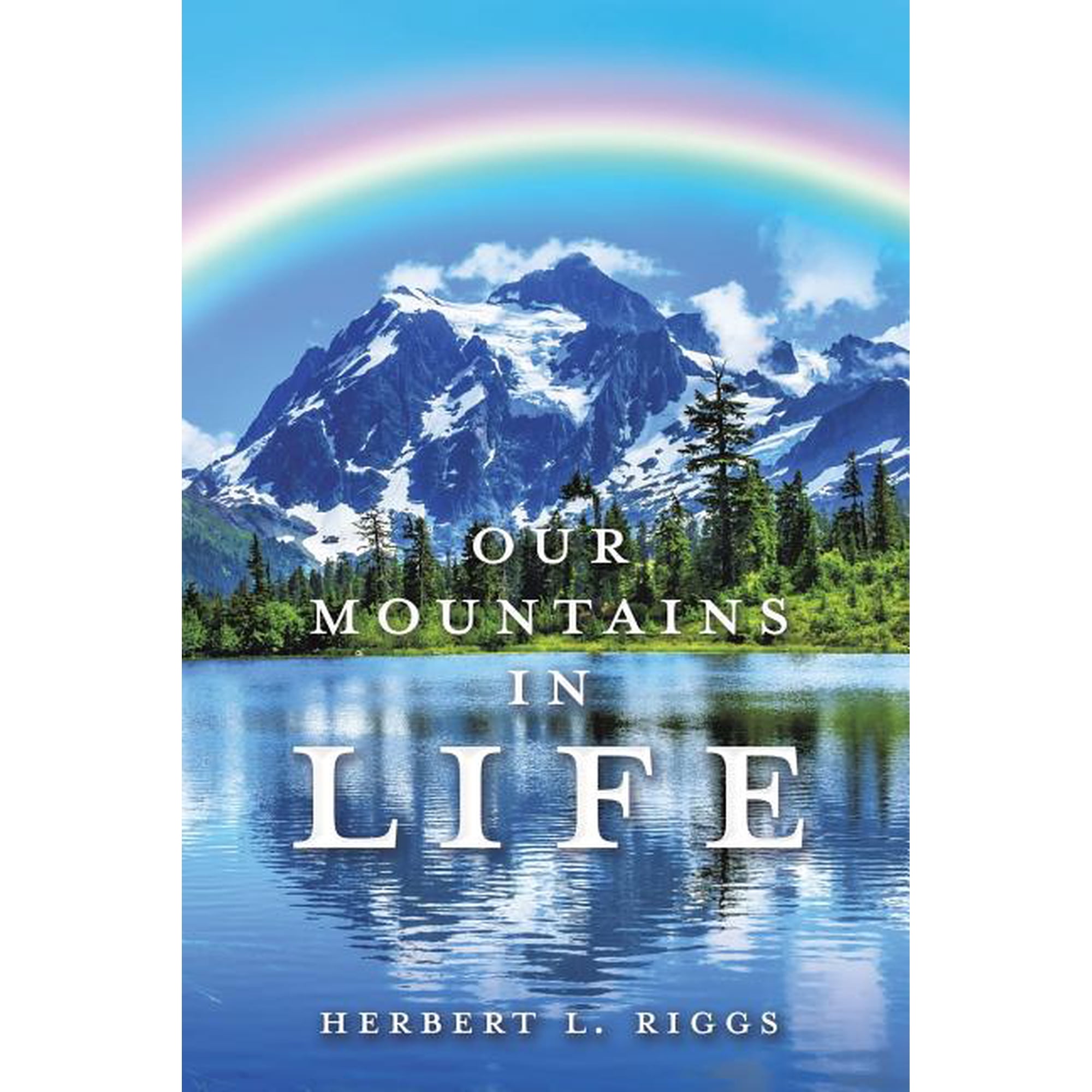 Our Mountains in Life (Paperback)