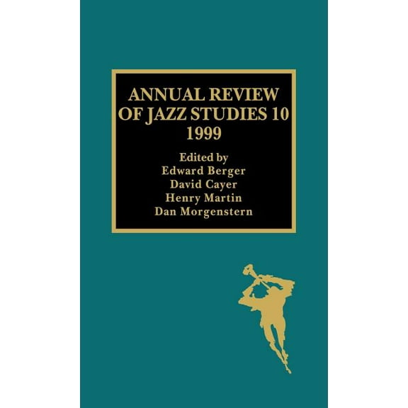 Annual Review of Jazz Studies Annual Review of Jazz Studies 10: 1999, Book 10, (Hardcover)