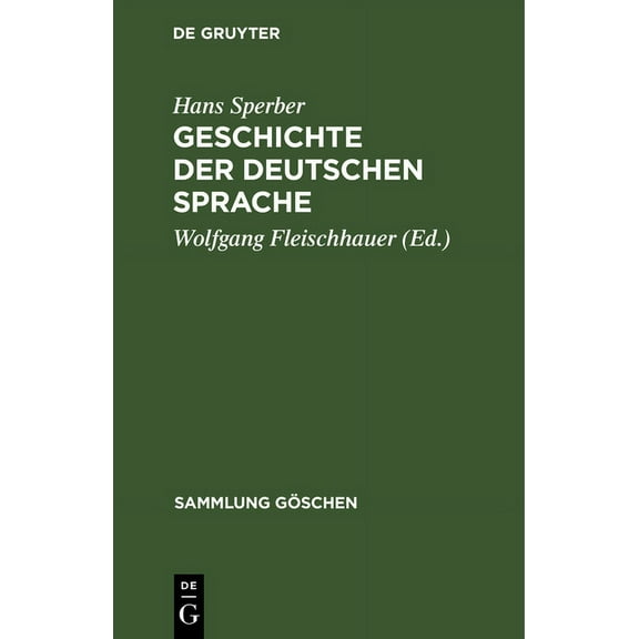 Sammlung GÃ¶schen Geschichte der deutschen Sprache, Book 915, (Hardcover)