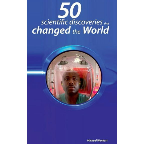 50 scientific discoveries that changed the world, (Paperback)