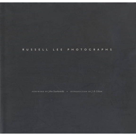 Pre-Owned Russell Lee Photographs: Images from the Russell Lee Photograph Collection at the Center for (Hardcover) by Russell Lee, John Szarkowski, J B Colson