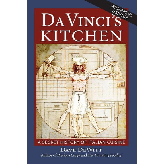 Da Vinci's Kitchen: A Secret History of Italian Cuisine, (Paperback)