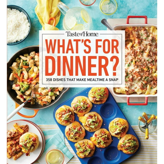 Taste of Home What's for Dinner?: 358 Quick and Easy Recipes for Busy Families (Paperback)