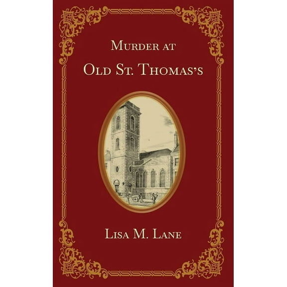 Tommy Jones Mysteries Murder at Old St. Thomas's, Book 1862, (Paperback)