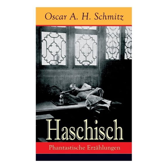 Haschisch: Phantastische ErzÃ¤hlungen: Freches Spiel mit dem Tabu: Der Haschischklub   Die Geliebte des Teufels Eine Nach, (Paperback)