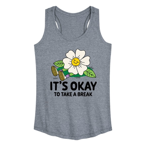 Instant Message - It's Okay To Take A Break - Women's Racerback Tank Top