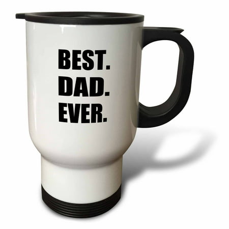 3dRose Best Dad Ever - Gifts for great fathers - Fathers day - black text, Travel Mug, 14oz, Stainless Steel