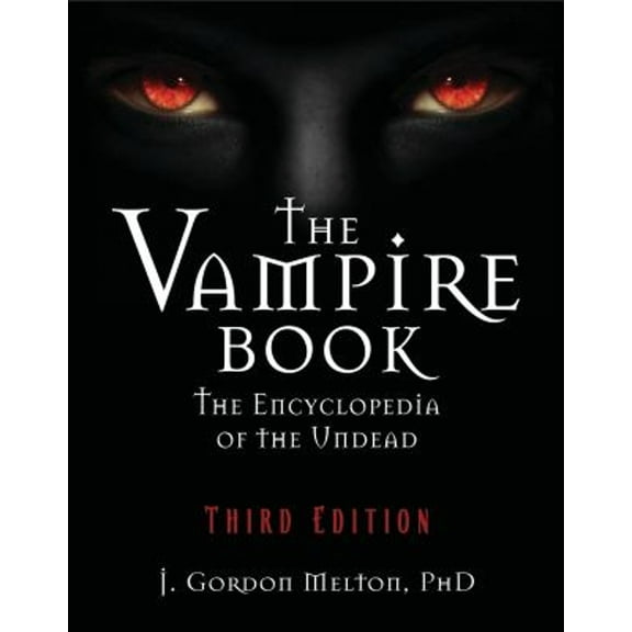 Pre-Owned The Vampire Book : The Encyclopedia of the Undead (Paperback) 9781578592814