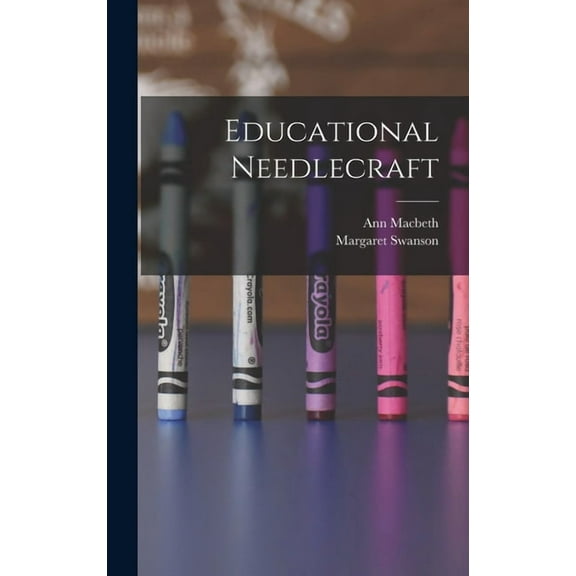 Educational Needlecraft, (Hardcover)