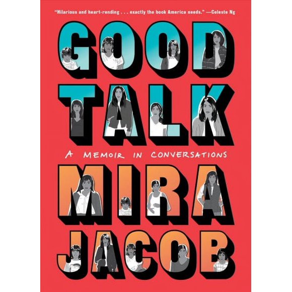 Pre-owned Good Talk : A Memoir in Conversations, Hardcover by Jacob, Mira, ISBN 039958904X, ISBN-13 9780399589041