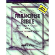 Franchise Bible: How to Buy a Franchise or Franchise Your Own Business [Paperback - Used]