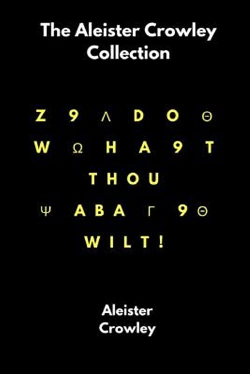 The Works of Aleister Crowley [Three volumes], (Paperback
