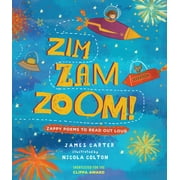 Zim Zam Zoom! : Zappy Poems to Read Out Loud (Paperback)