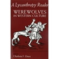 thumbnail image 1 of A Lycanthropy Reader: Werewolves in Western Culture, 1 of 1