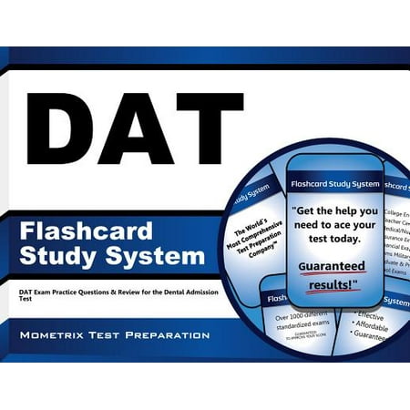 DAT Flashcard Study System : DAT Exam Practice Questions and Review for the Dental Admission