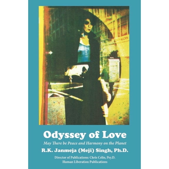 Odyssey of Love: May There be Peace and Harmony on this Planet (Paperback)