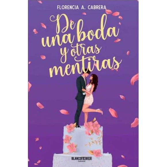 De una boda y otras mentiras
