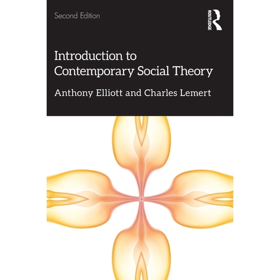 Introduction to Contemporary Social Theory, (Paperback)