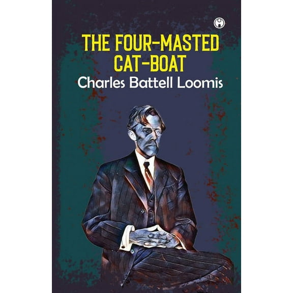 The Four-Masted Cat-Boat, (Paperback)