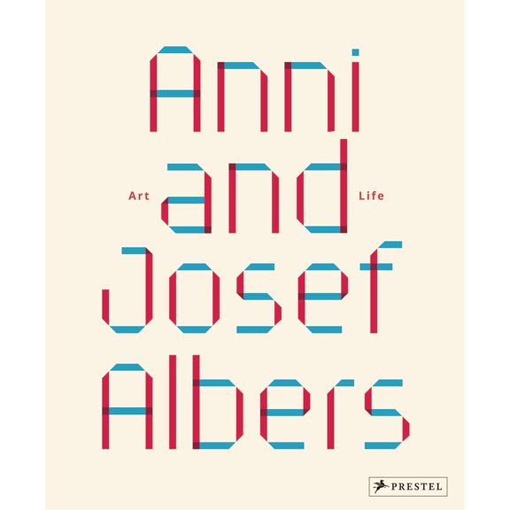 Pre-Owned Anni and Josef Albers : Art and Life (Hardcover)