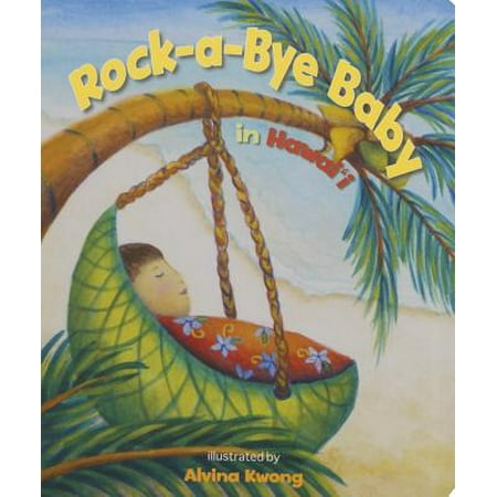 Rock-A-Bye Baby in Hawaii (Best Hawaiian Island For Toddlers)
