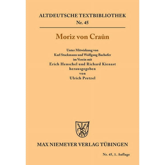 Altdeutsche Textbibliothek Moriz Von CraÃ»n, Book 45, (Paperback)