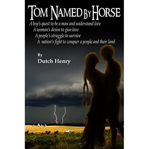 Pre-Owned Tom Named By Horse Paperback Dutch Henry
