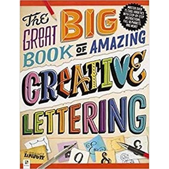 Pre-Owned The Great Big Book of Amazing Creative Lettering (Paperback) 9781488912597