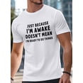 thumbnail image 3 of Camisetas de manga corta con cita divertida para hombre. Camiseta de cuello redondo. Camisetas para hombre "Just Because Im Awake"., 3 of 8