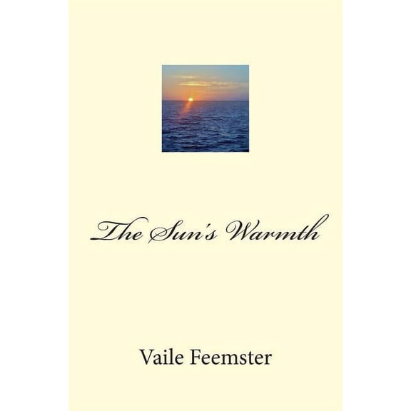 The Sun's Warmth, (Paperback)