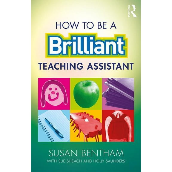 How to Be a Brilliant Teaching Assistant, (Paperback)
