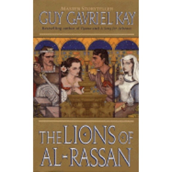 Pre-Owned The Lions of Al-Rassan (Mass Market Paperback) 0061056219 9780061056215