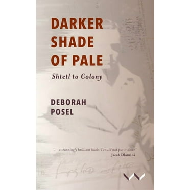 Darker Shade of Pale: Shtetl to Colony, (Hardcover)