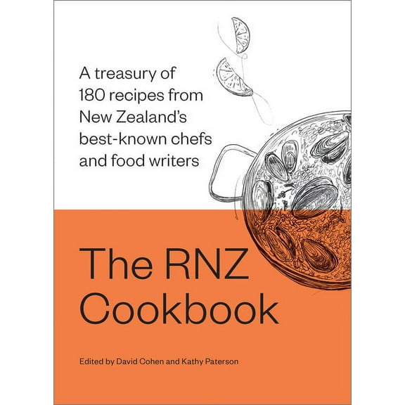 The Rnz Cookbook: A Treasury of 180 Recipes from New Zealand's Best-Known Chefs and Food Writers, (Hardcover)