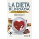 thumbnail image 1 of LA DIETA BLINDADA: PARA PERDER PESO, MIENTRAS PREVIENE LA DIABETES Y LAS TRILLAS MARY CARMEN MONDRAGON RODARTE, 1 of 2