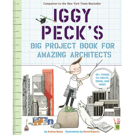 Iggy Peck's Big Project Book for Amazing Architects - (Best Gifts For Architects)