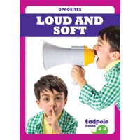 Loud and Soft