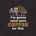 thumbnail image 4 of Inktastic Sleepy Sloth-Yeah I'm Gonna Need More Coffee for This Women's Plus Size T-Shirt, 4 of 5