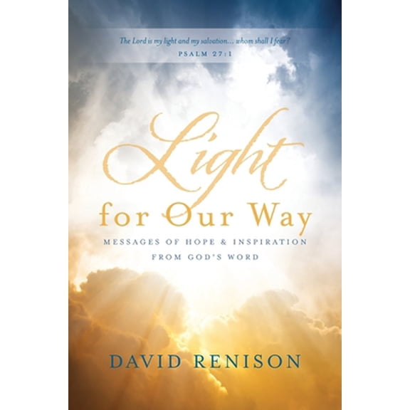 Pre-Owned Light for Our Way: Messages of Hope & Inspiration from God's Word (Paperback) 168556190X 9781685561901
