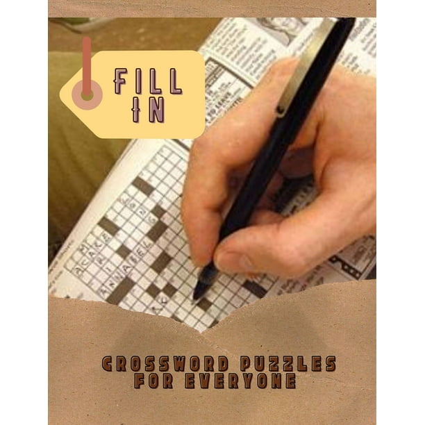 Fill In Crossword Puzzles For Everyone : Brain Stimulating Activity Books, The Everything Easy Crosswords Book, Quick And Easy Puzzles, Easy Fun-Sized ...