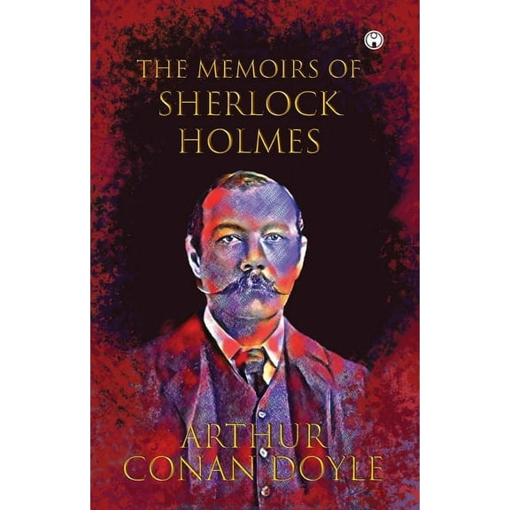 The Memoirs of Sherlock Holmes, (Paperback)