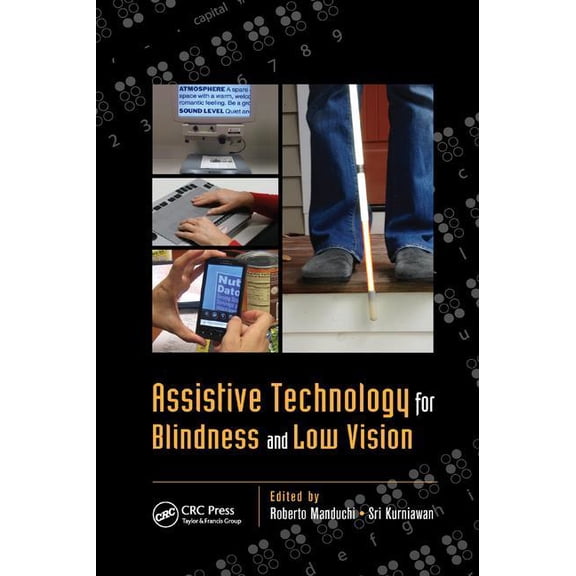 Rehabilitation Science in Practice Assistive Technology for Blindness and Low Vision, (Paperback)