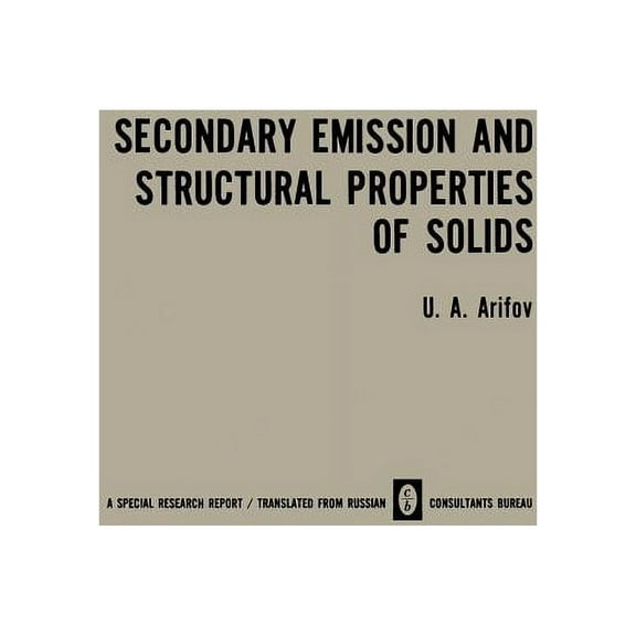 Secondary Emission and Structural Properties of Solids, (Paperback)