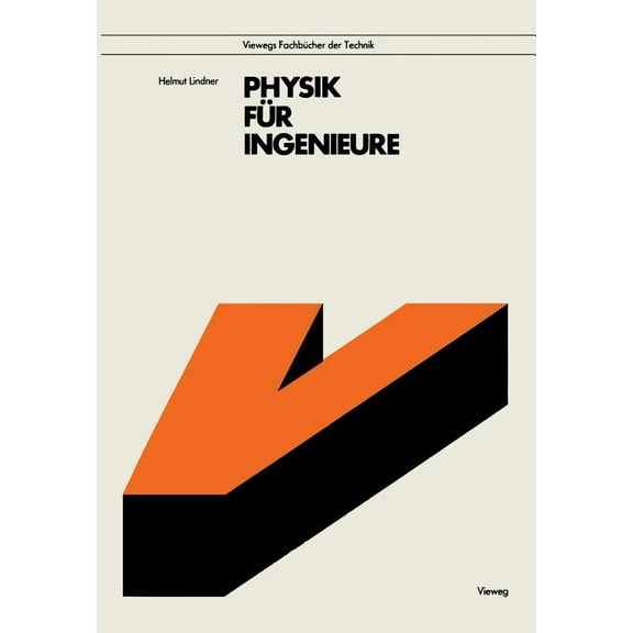 Viewegs Fachbücher Der Technik Physik Für Ingenieure, (Paperback)