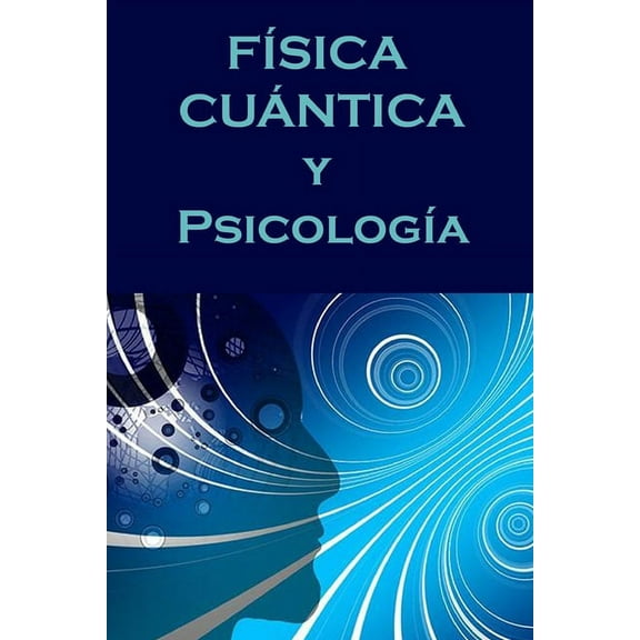 Física Cuántica Y Psicología (Paperback)
